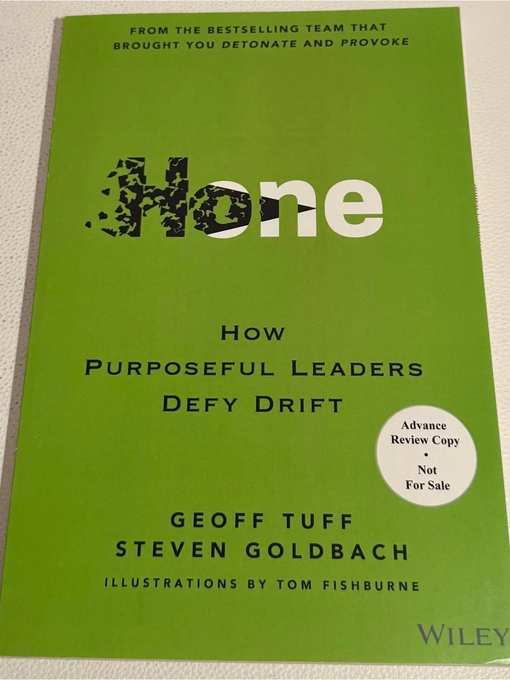 Hone Geoff Tuff Steven Goldbach ARC Advance Review Copy Wiley Leadership Book
